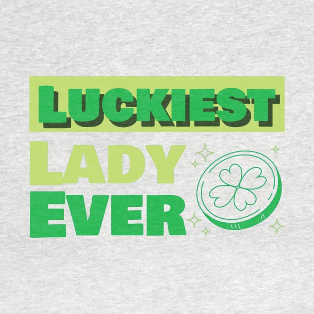 Luckiest Lady Ever by CoffeeBrainNW